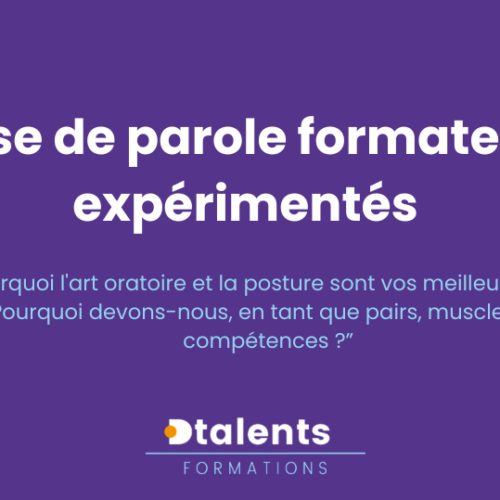 Prise de parole formateurs expérimentés - dtalents formations